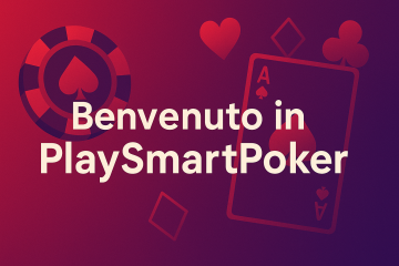 Benvenuto su Playsmartpoker.it