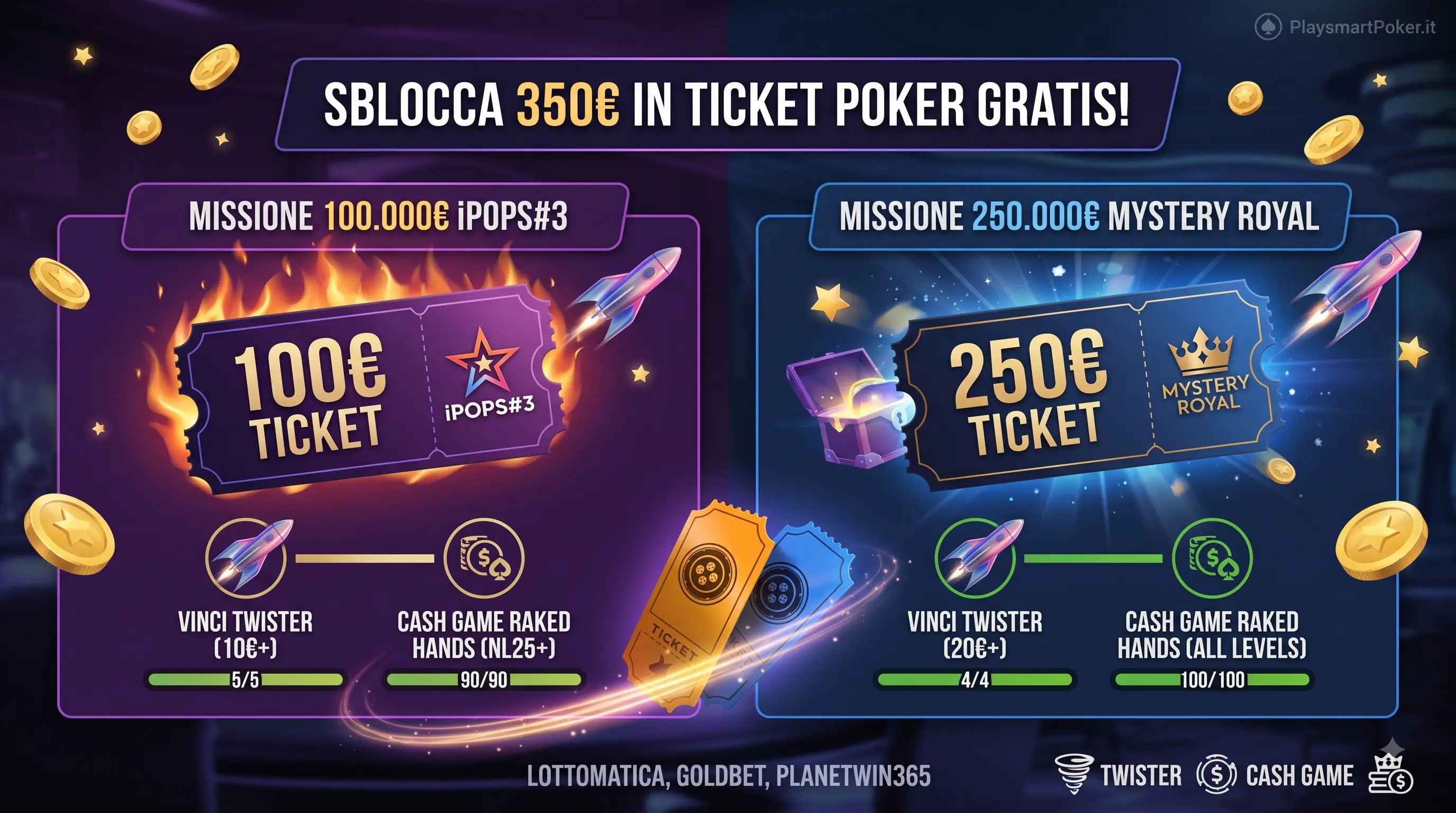 Banner promozionale sulle missioni iPoker di Lottomatica, Goldbet e Planetwin365 per sbloccare 350€ in ticket poker gratuiti per iPOPS#3 e Mystery Royal.